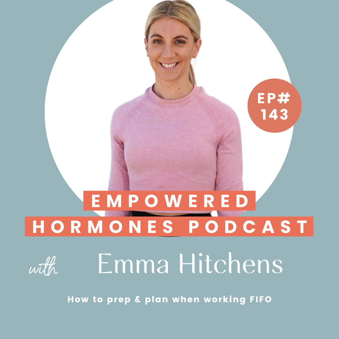 #143 How to prep & plan when working FIFO with Emma Hitchens episode artwork