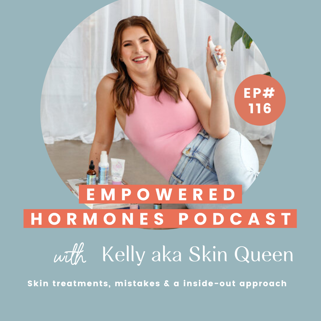 #116 Skin treatments, mistakes & a inside-out approach with Kelly aka Skin Queen episode artwork