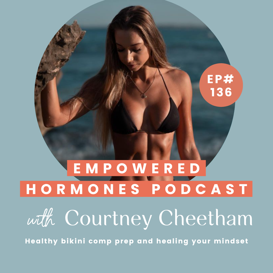 #136 Healthy bikini comp prep and healing your mindset (live) with Courtney Cheetham episode artwork