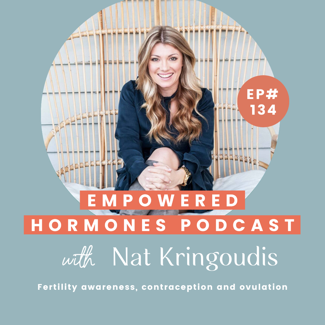 #134 Fertility awareness, contraception and ovulation with Nat Kringoudis episode artwork