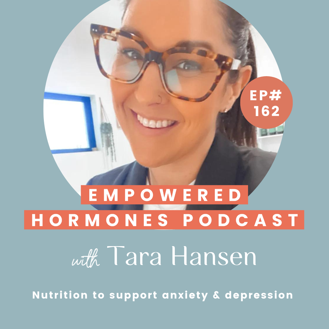 #162 Nutrition to support anxiety & depression with Tara Hansen episode artwork