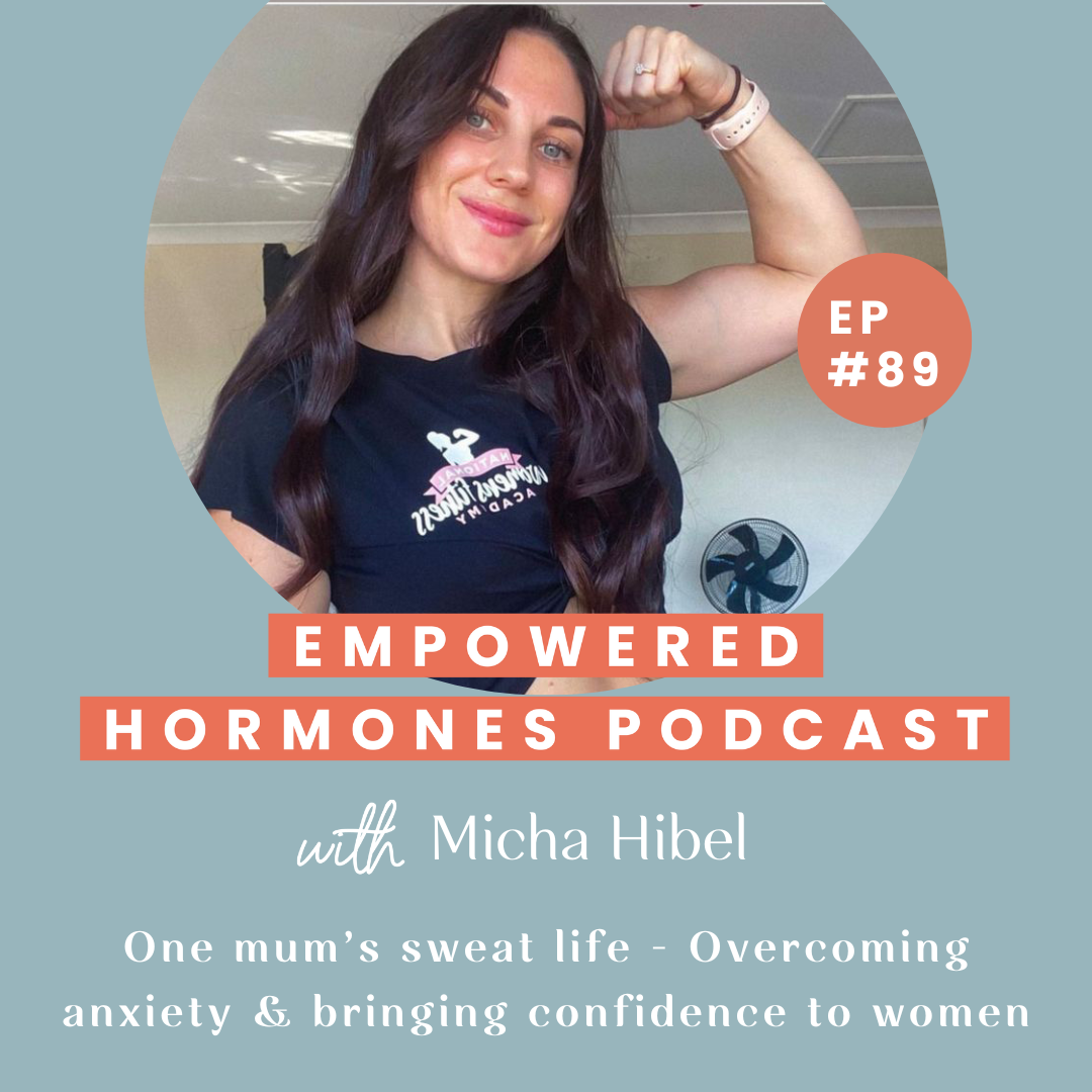 #89 One mum’s sweat life - Overcoming anxiety & bringing confidence to women with Micha Hibel episode artwork