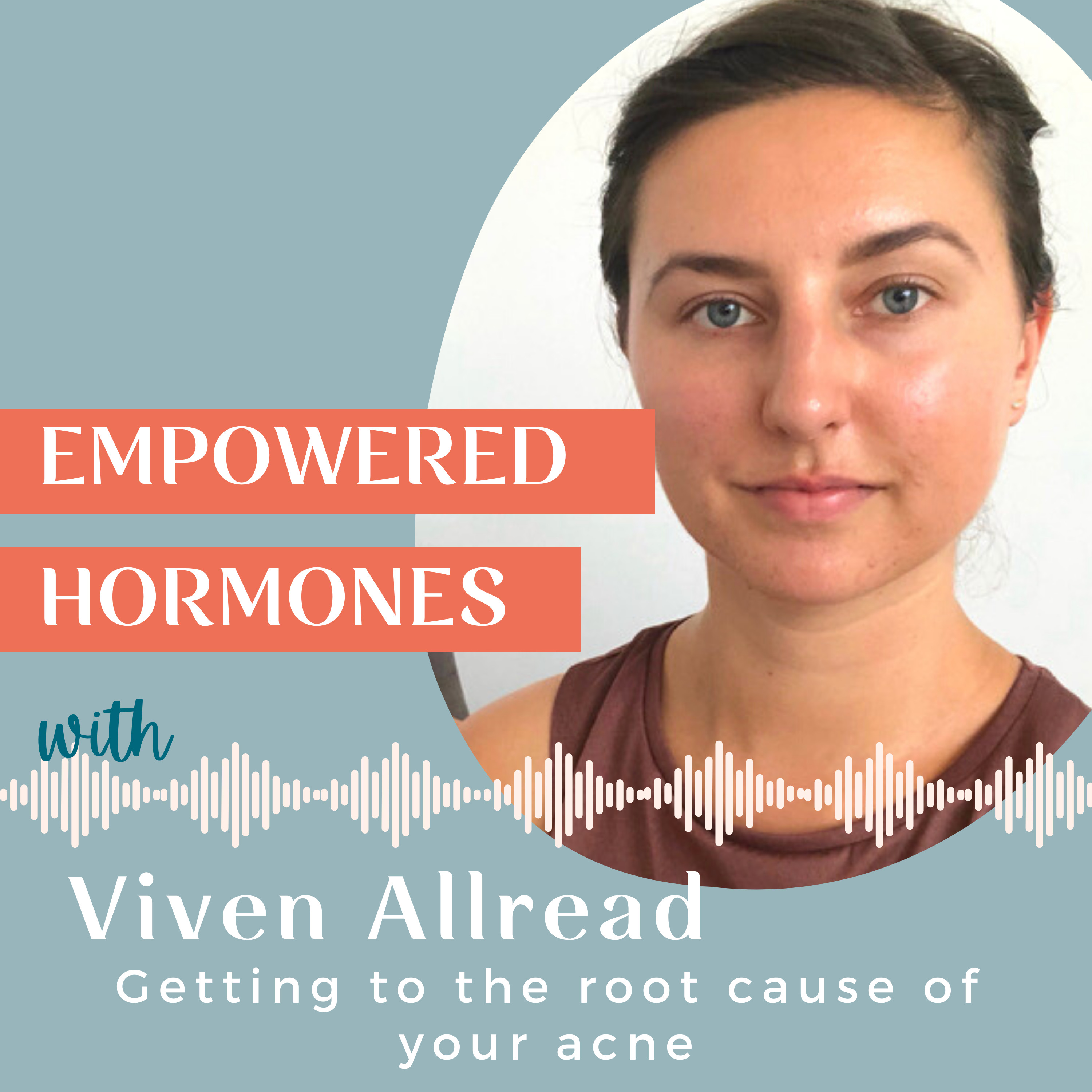 #37: Getting to the root cause of your acne with Viven Allread episode artwork