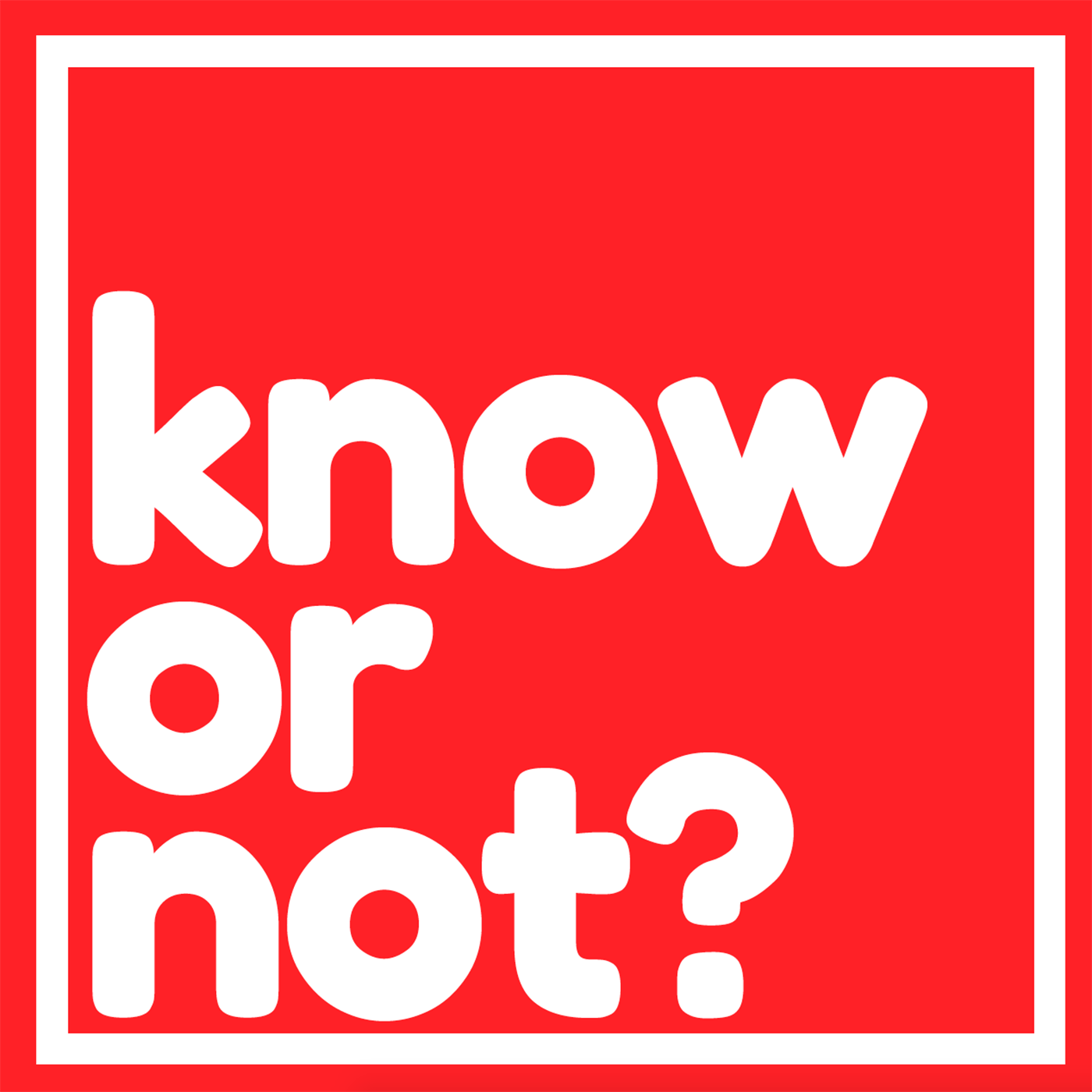 Know or Not? Teaser