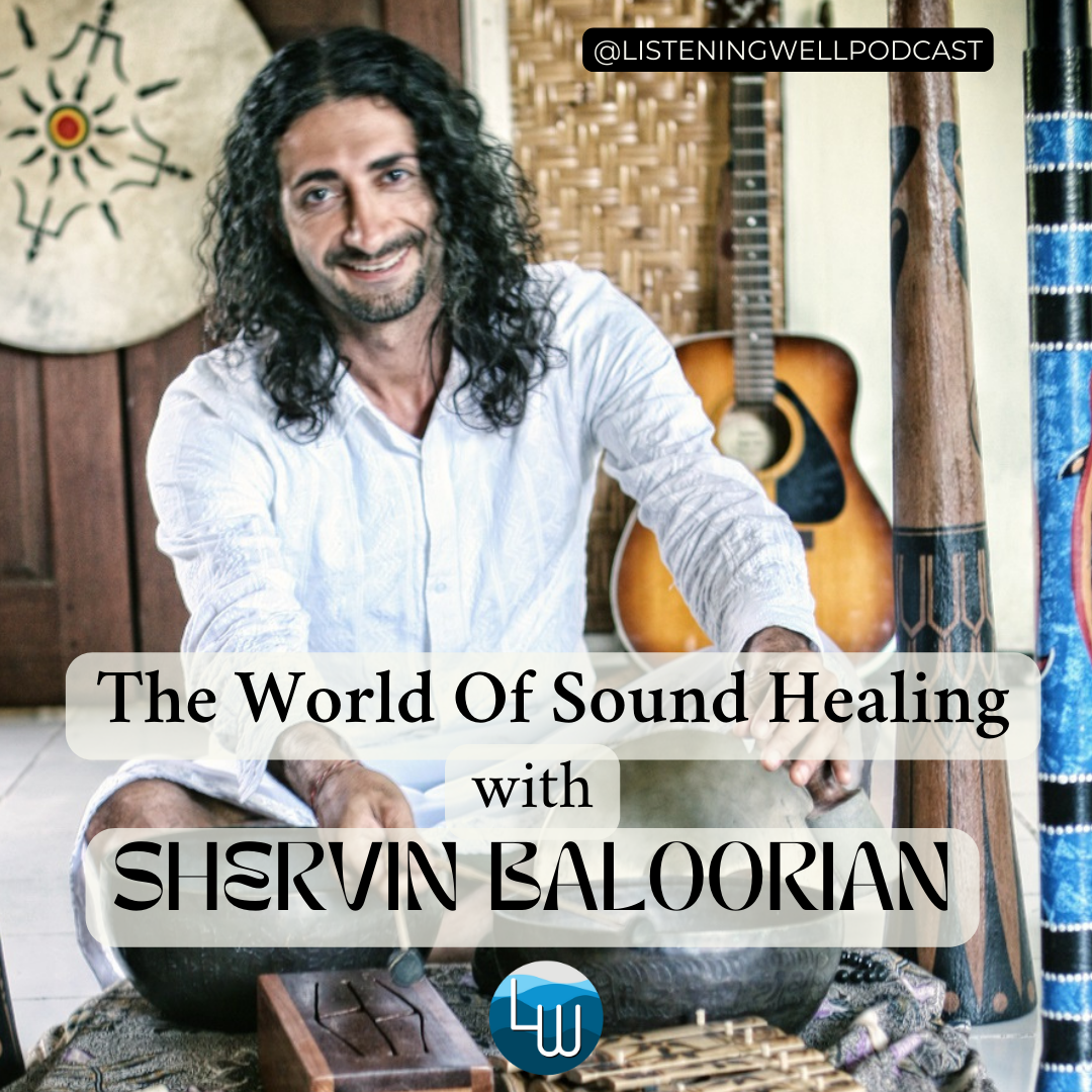 The World Of Sound Healing with Shervin Baloorian