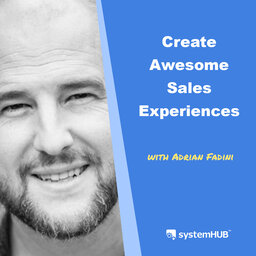 7-Step System For A World Class Experience - From Profitable Sale To Delivery with Adrian Fadini