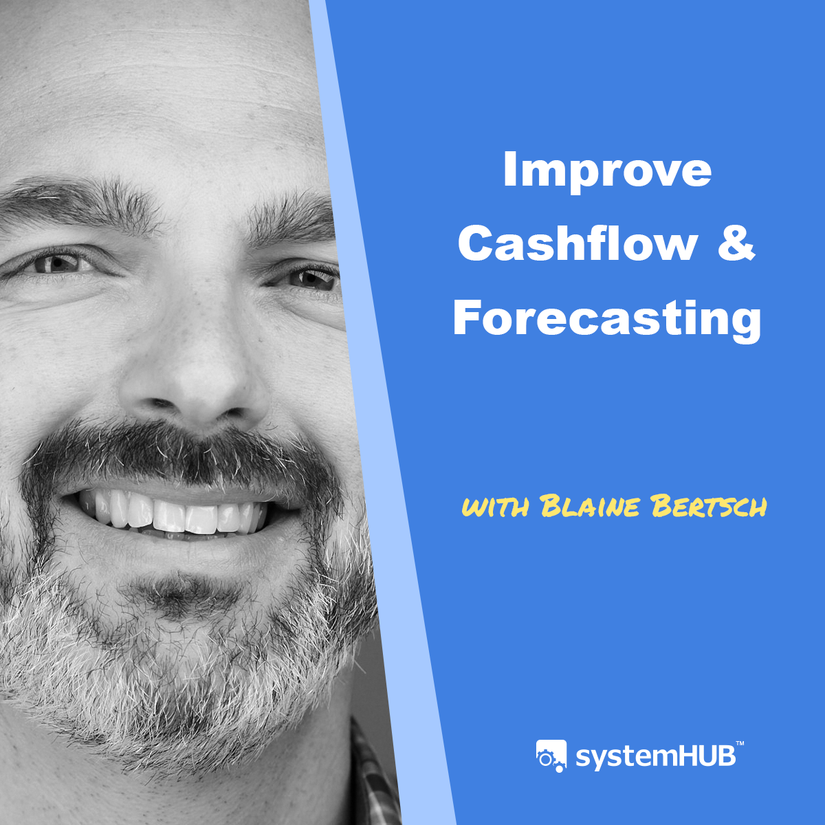Operational Cashflow & Future Forecasting System with Blaine Bertsch