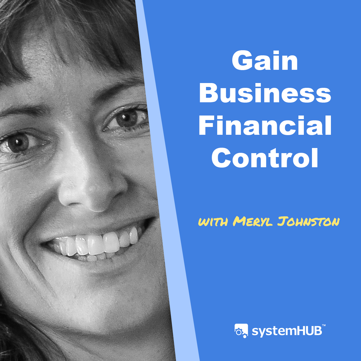 The 4-Step Business Financial Control System with Meryl Johnston