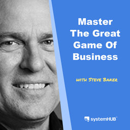 The Great Game Of Business System with Steve Baker