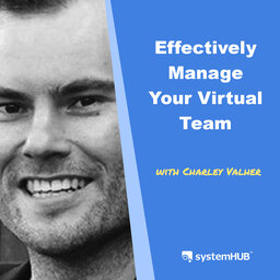 The Virtual Team Operating System with Charley Valher