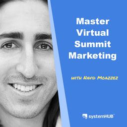The Virtual Summit Marketing System with Navid Moazzez