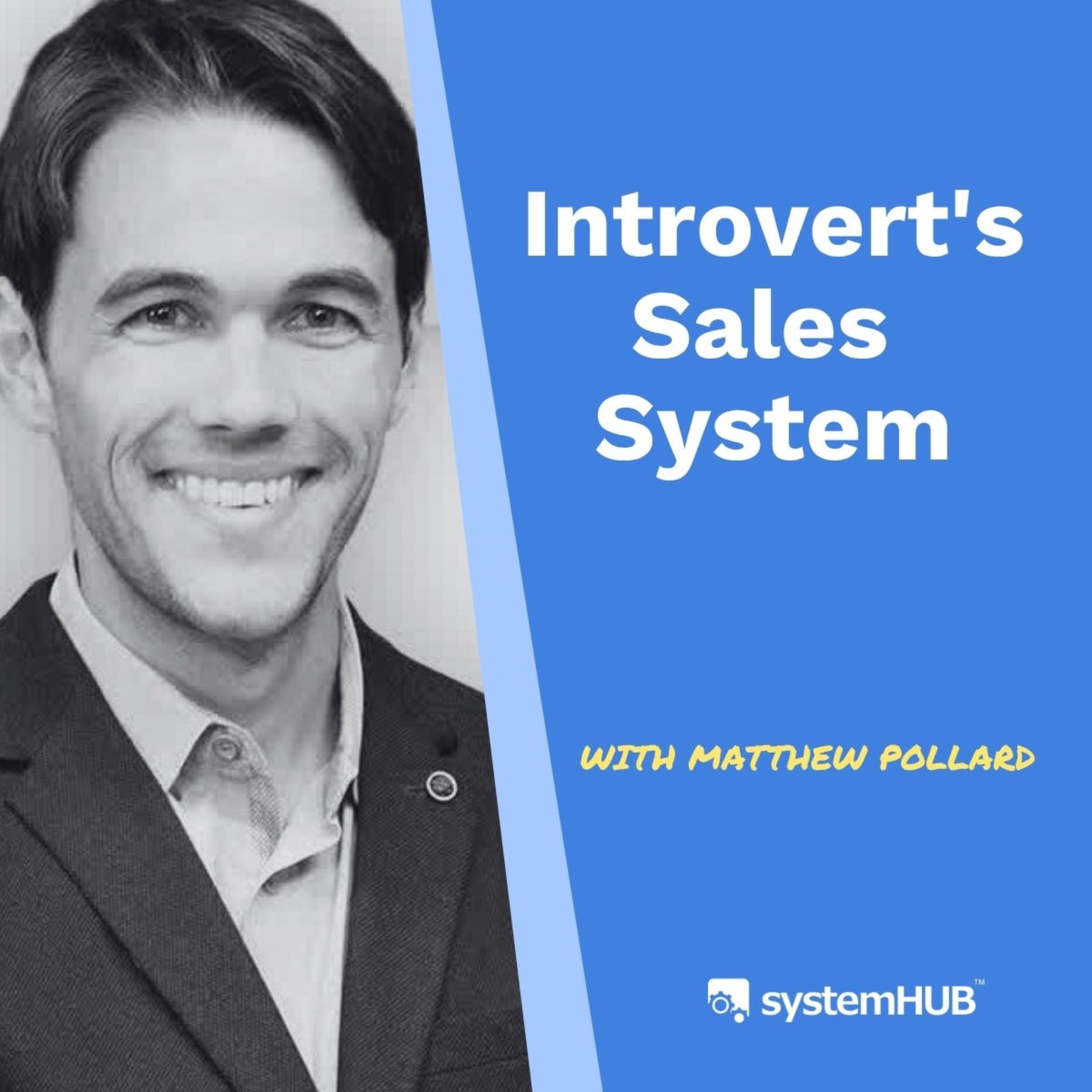 Introvert's Sales System | Matthew Pollard