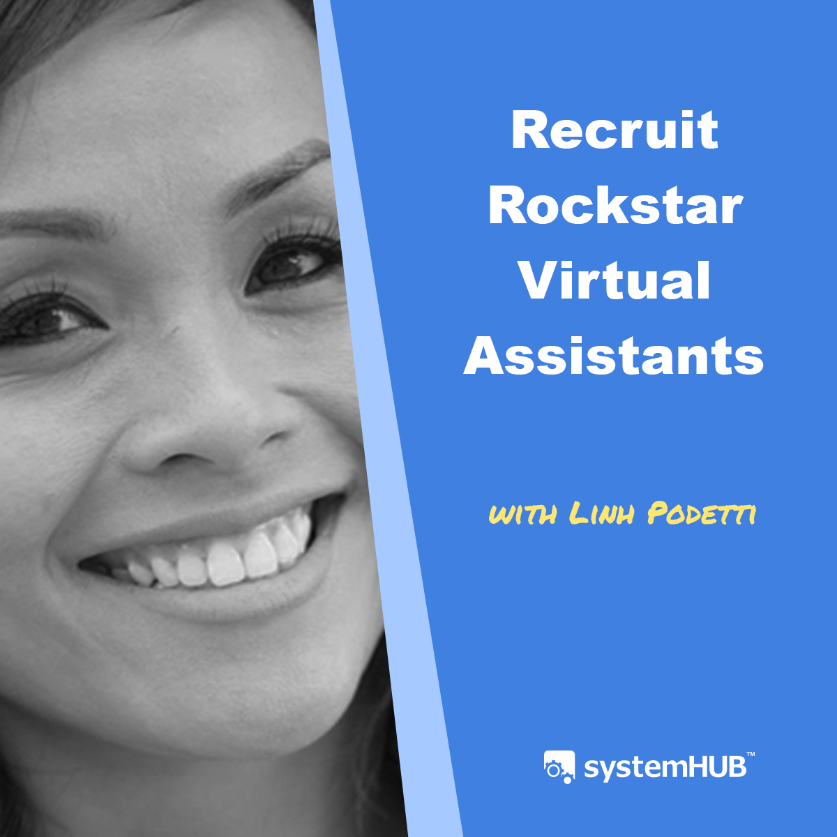 Virtual Assistants Recruitment System with Linh Podetti
