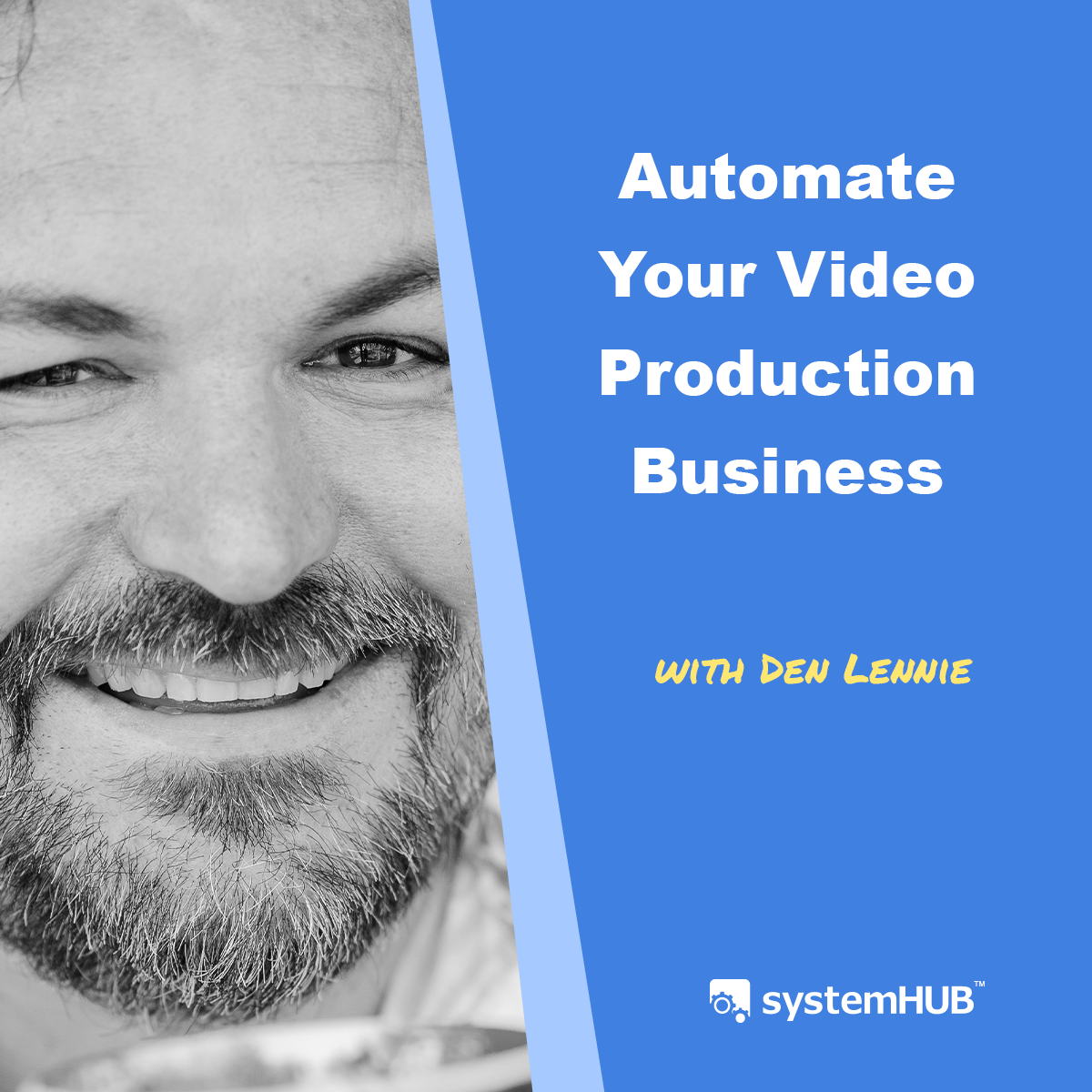 The Video Production Operating System with Den Lennie