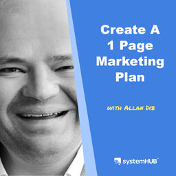 The 1-Page Marketing Plan System with Allan Dib