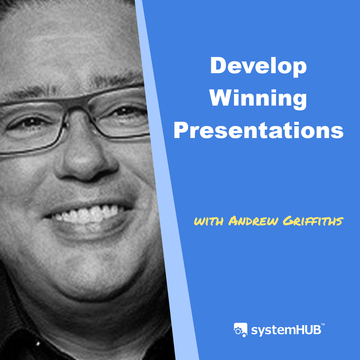 How to Develop Winning Presentations with Andrew Griffiths