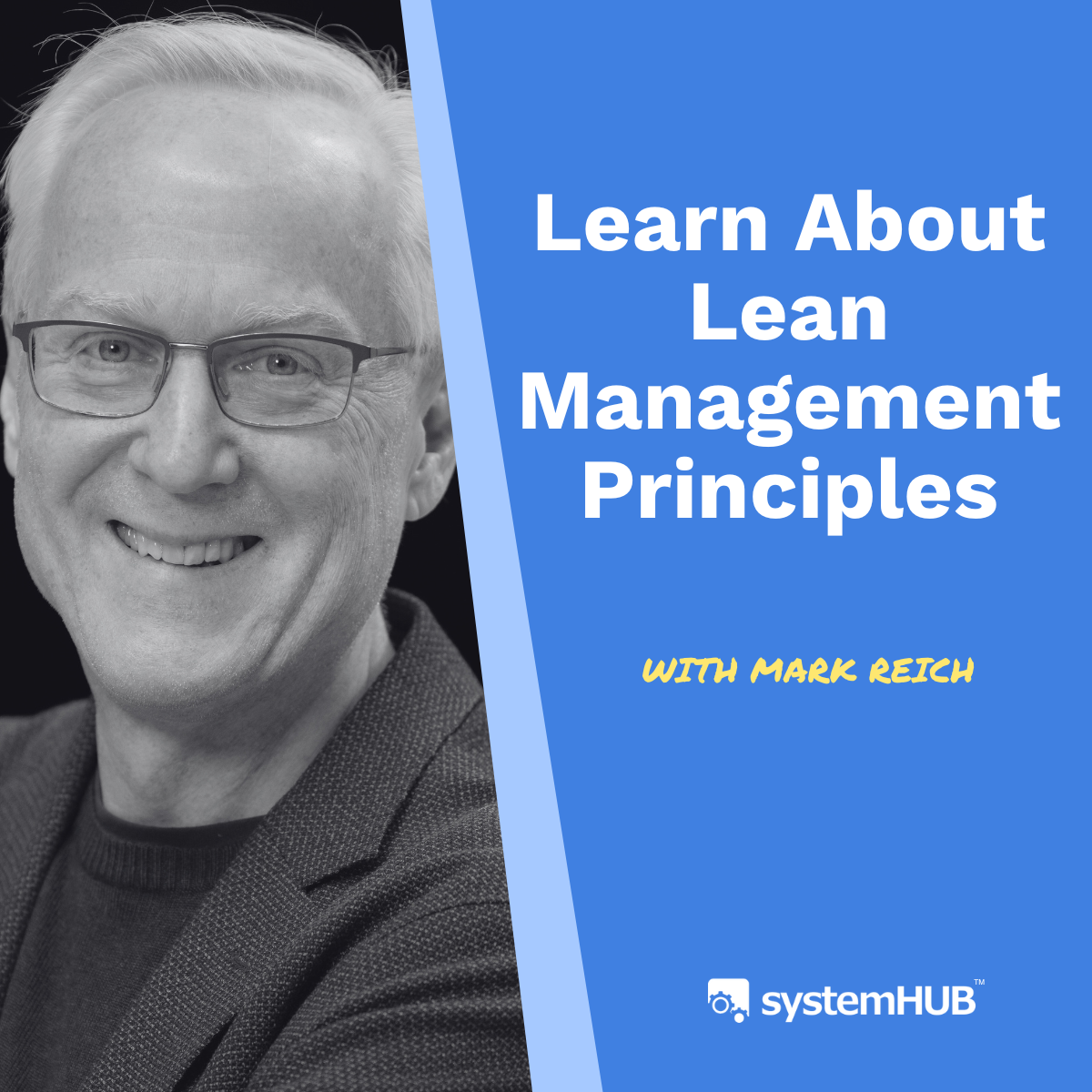S3:E8 Learn Lean Management Principles with Mark Reich