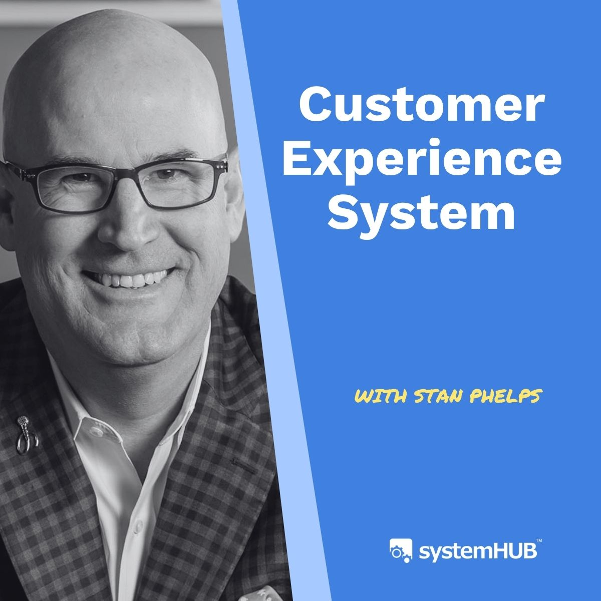 Customer Experience System | Stan Phelps
