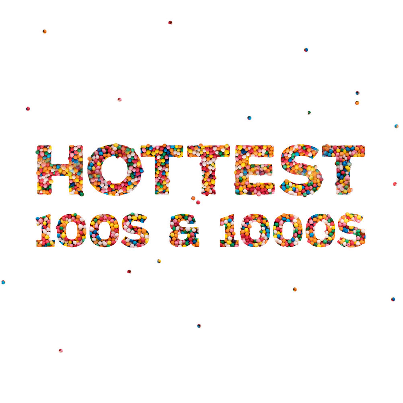 Hottest 100s and 1000s