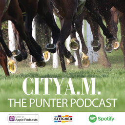 EP77 City A.M. Racing Podcast: Saturday Goodwood