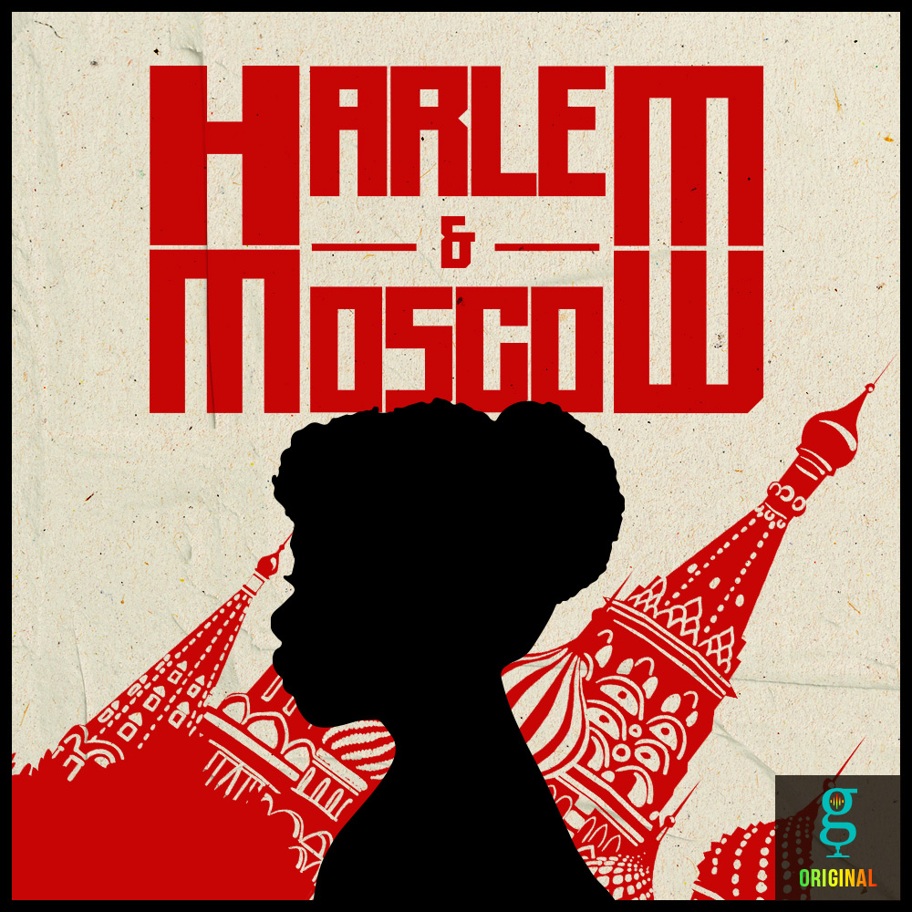 Harlem and Moscow