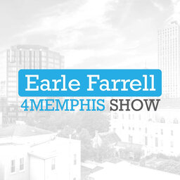 Live LIVE to the Earle Farrell 4Memphis Show!