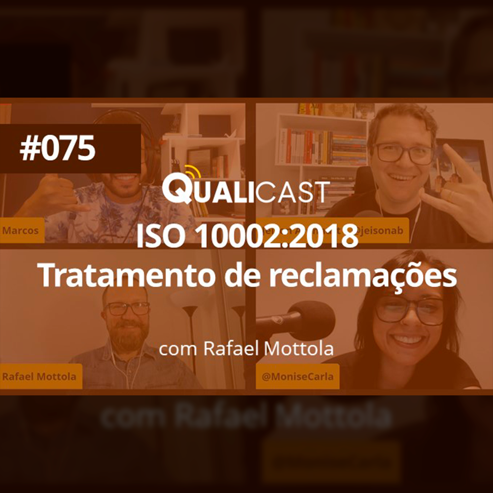 #075 – ISO 10002:2018 – Tratamento de Reclamações