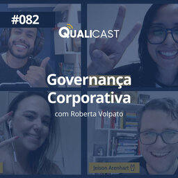 #082 – Governança Corporativa, com Roberta Volpato