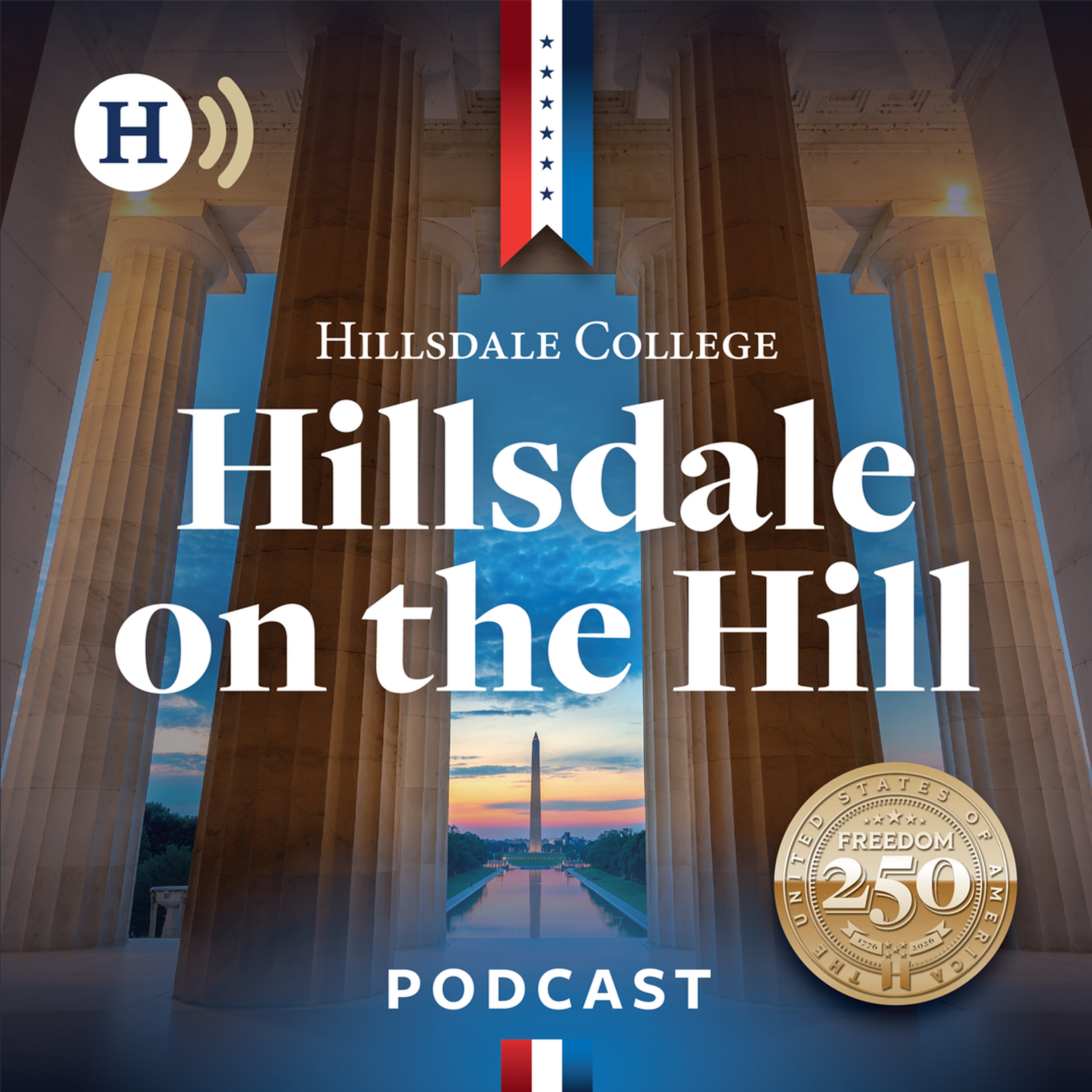 The American Imagination: Fables, Freedom, and the Nation’s Story — Hillsdale College Podcast Network Superfeed cover