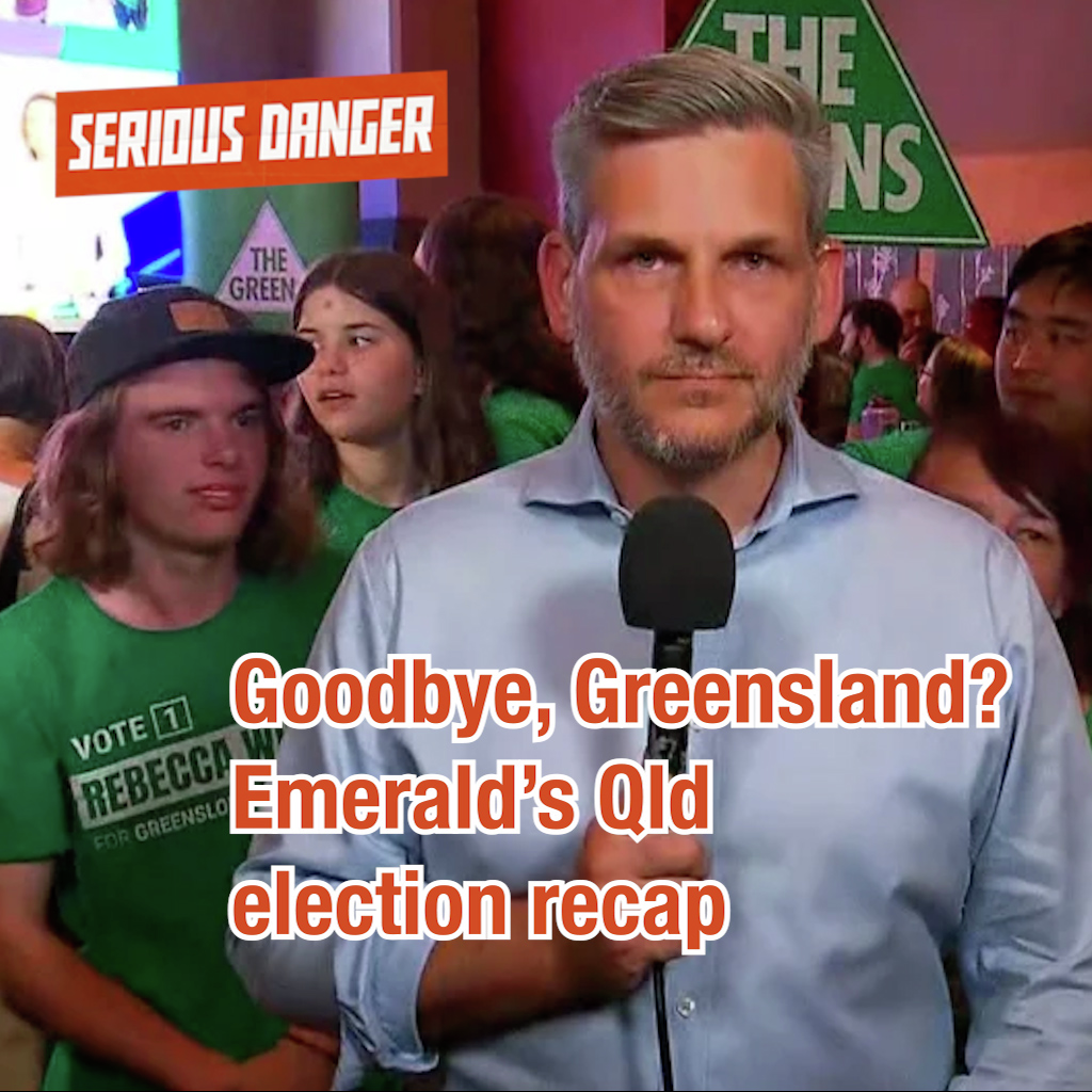 150: Goodbye, Greensland? Emerald’s Qld election recap