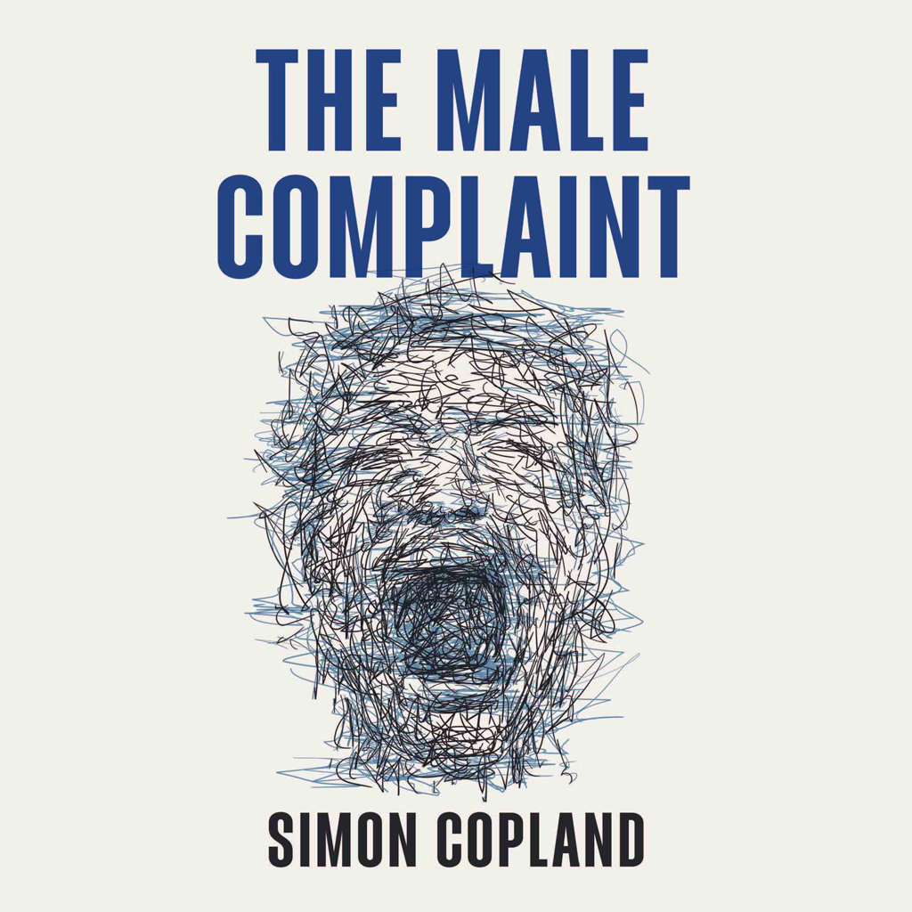 Teaser: The Male Complaint ft. Simon Copland