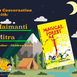 In conversation with Haimanti Mitra - Children's Book Author