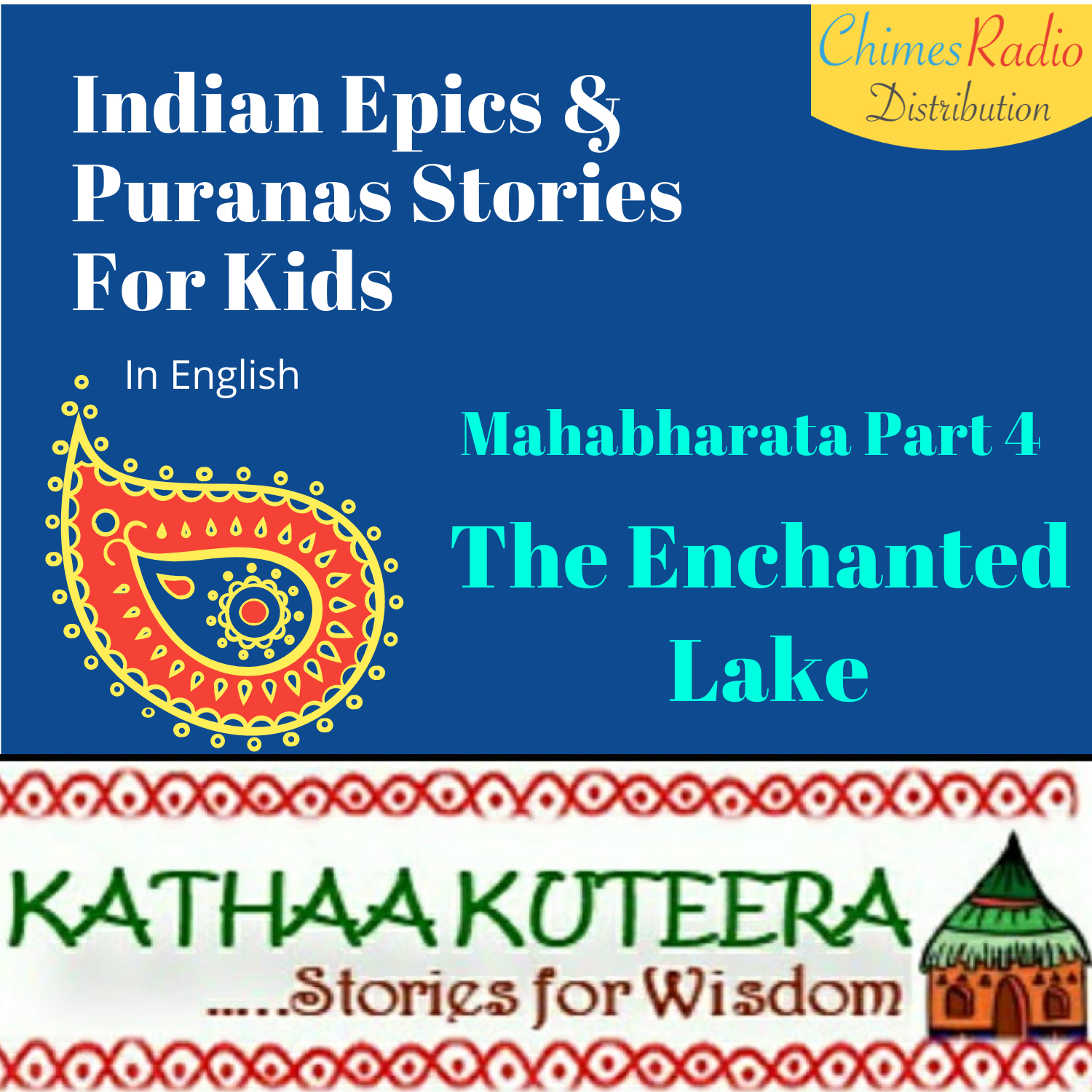 Mahabharata 4:  The Enchanted Lake​