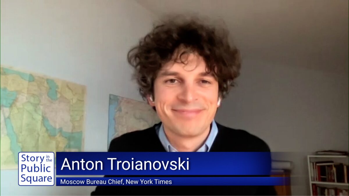 Reporting on the War in Ukraine with Anton Troianovski