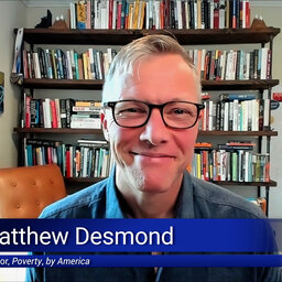 How The Chains Of Poverty Prevent People From Being Free: Putting An End To Poverty In America With Matthew Desmond