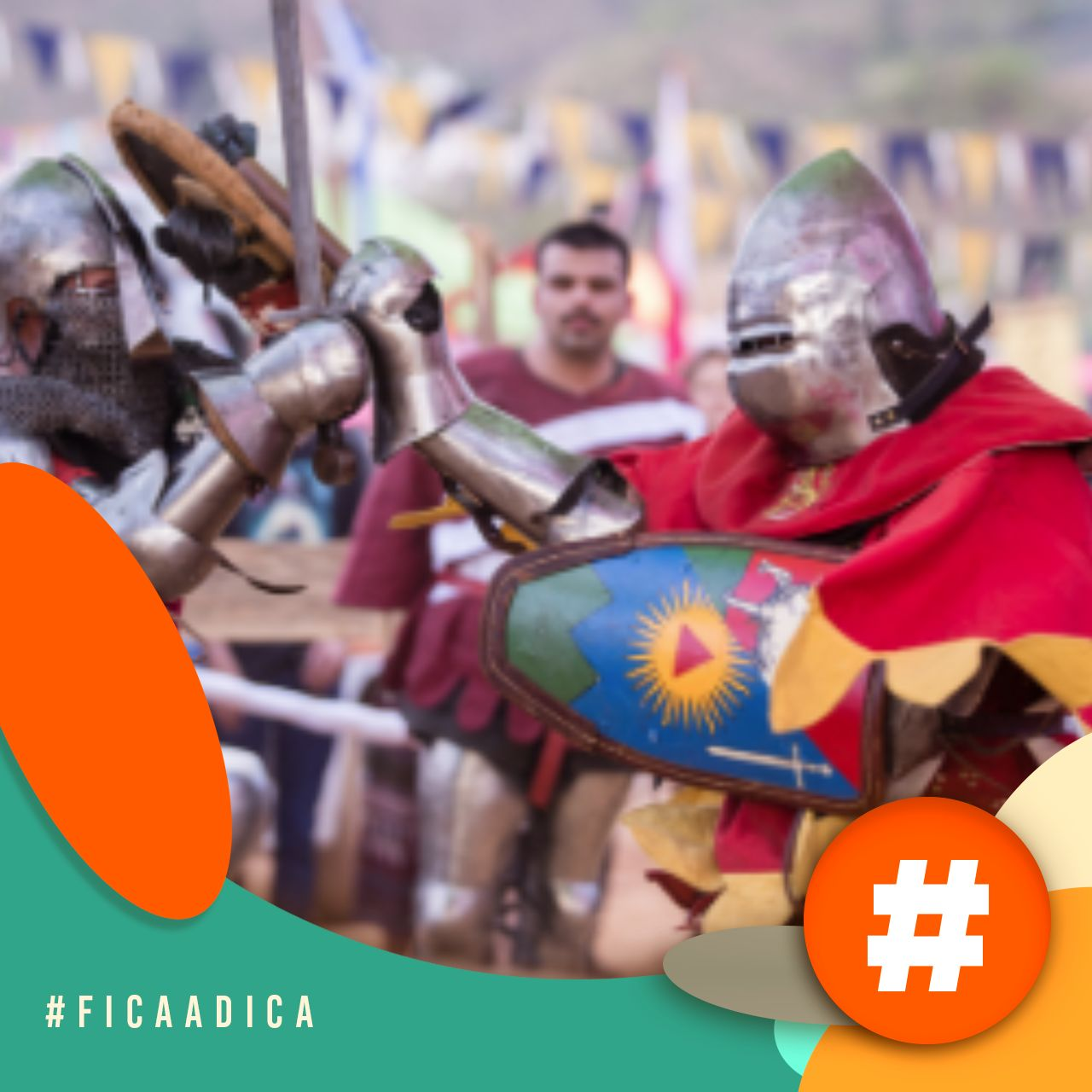 Fica a Dica - Mercado de Origem recebe Festival Medieval