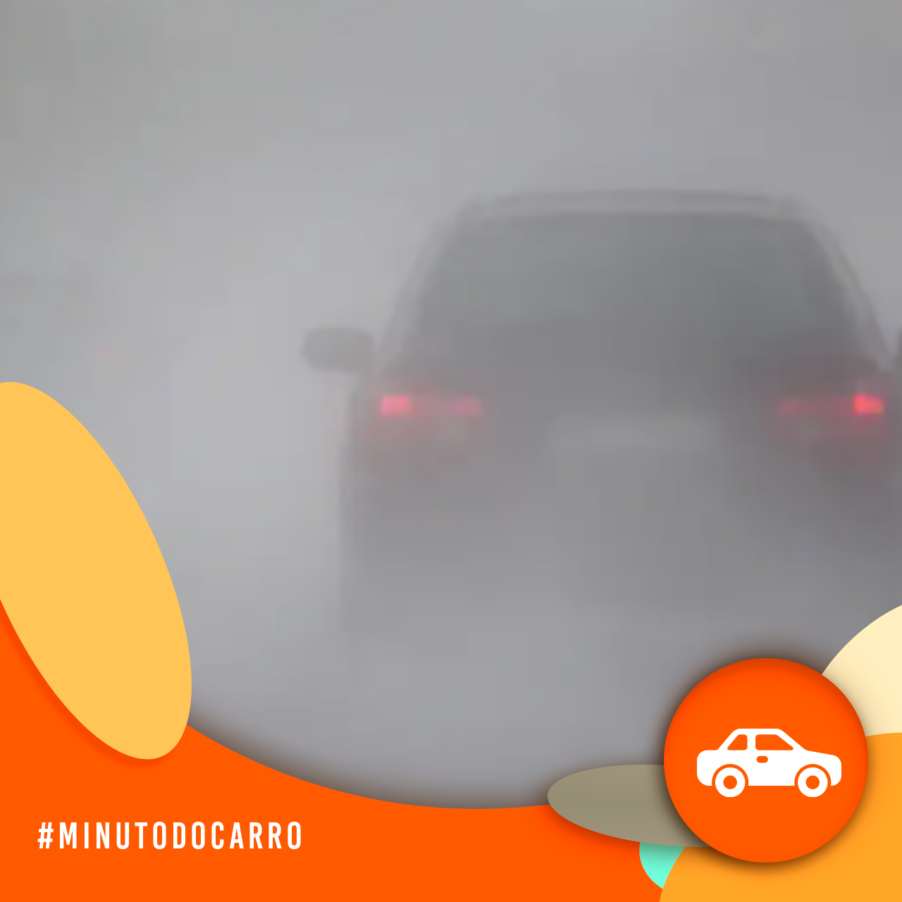 Minuto do Carro - Neblina representa risco para os motoristas durante o outono e o inverno