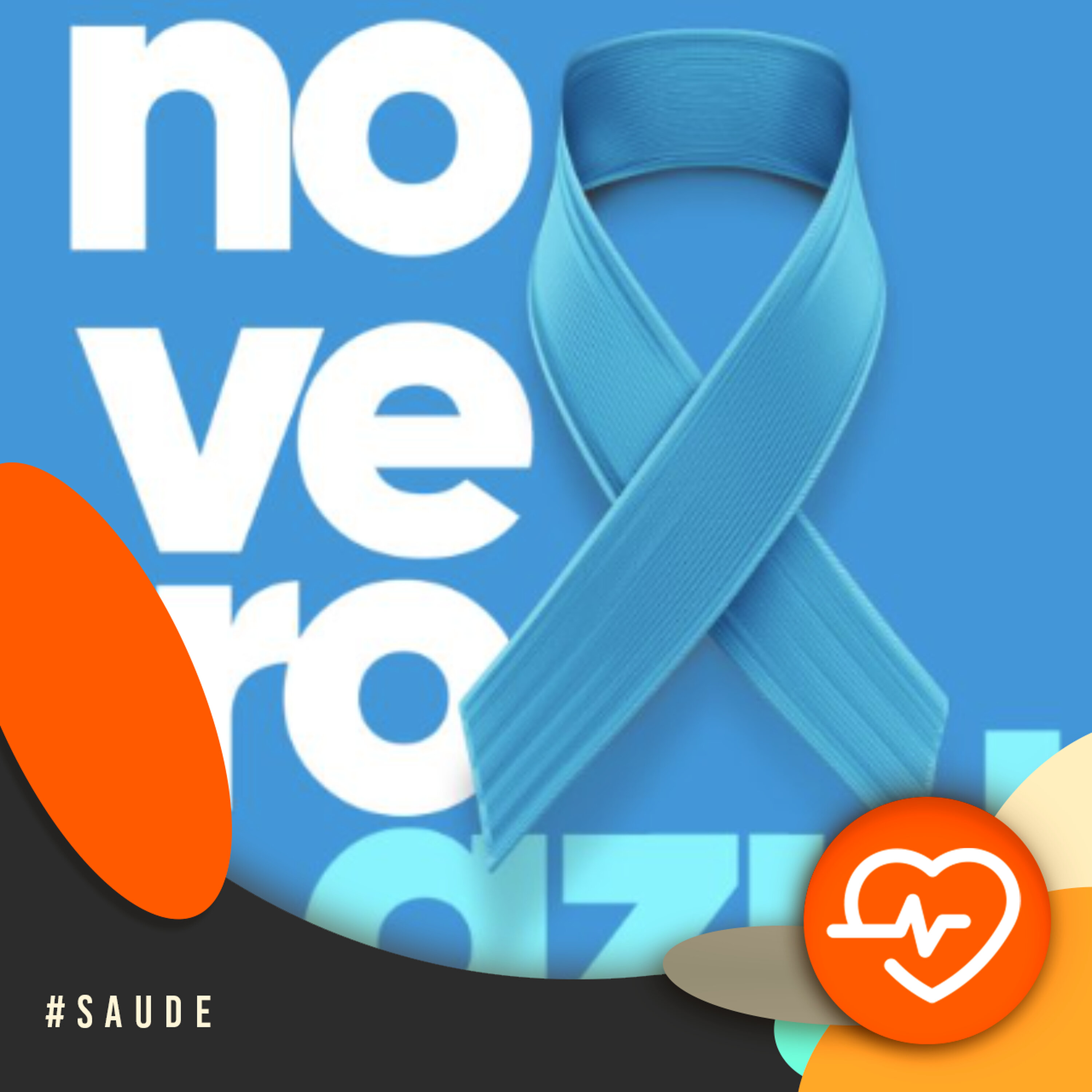 Com a Saúde em Dia - Chegou o Novembro Azul Com a Saúde em Dia - Chegou o Novembro Azul