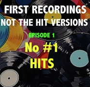 Pop Heads First Recordings of Songs that became #1 Hits - Ep1