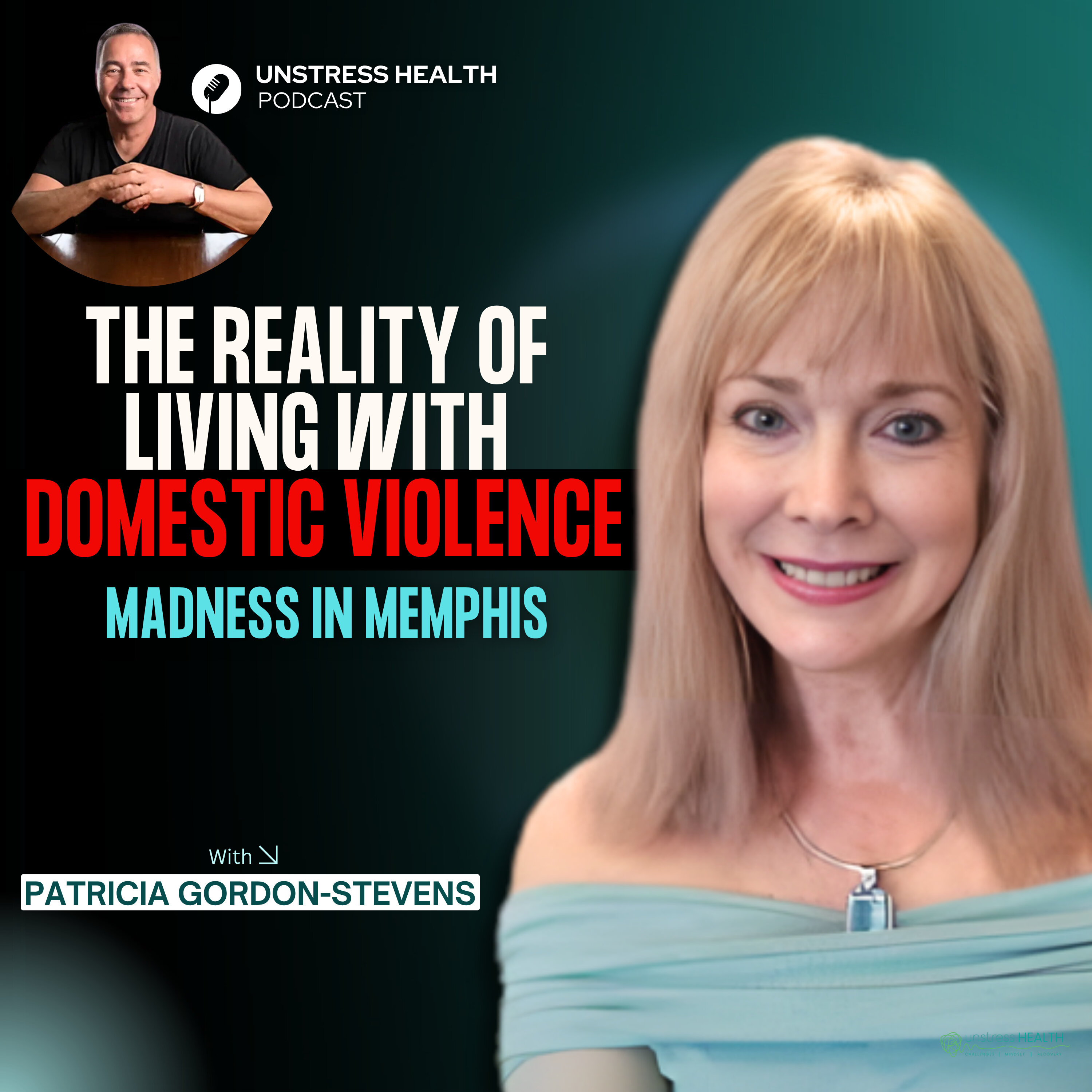Breaking the Silence: Understanding Domestic Violence & Coercive Control with Patricia Gordon-Stevens episode artwork