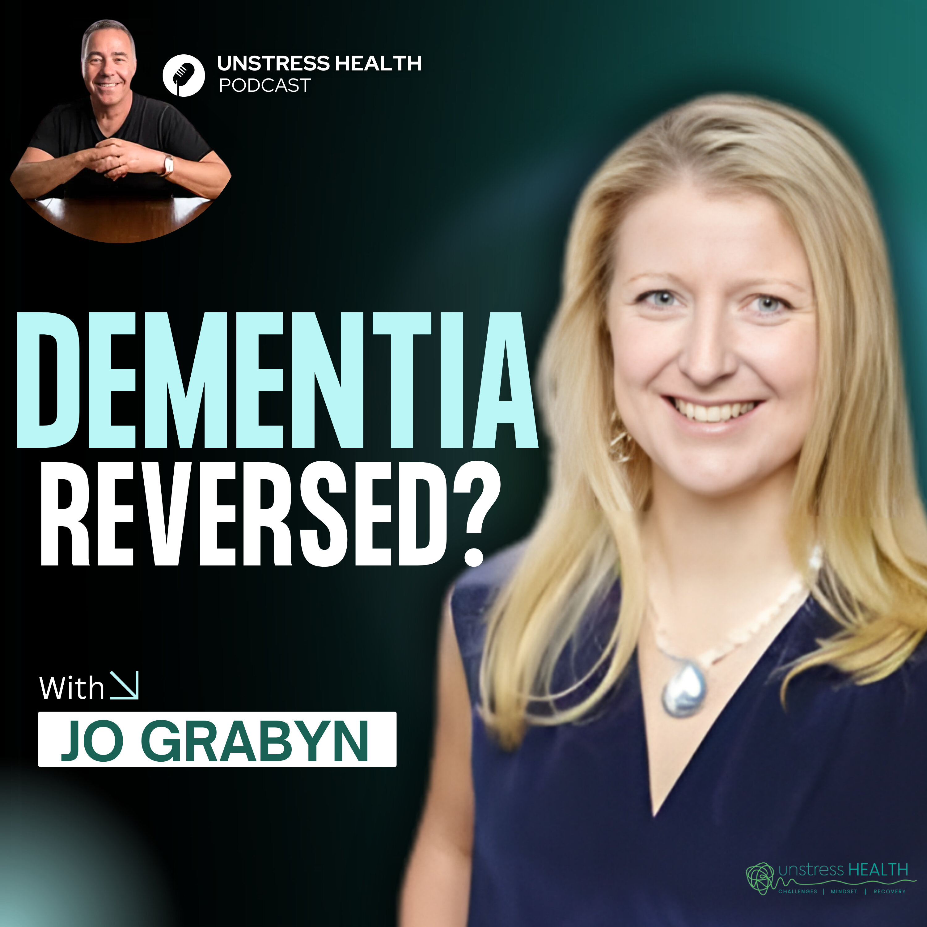 Dementia Is Not Inevitable: How Cognitive Decline Can Be Prevented & Reversed | Jo Grabyn episode artwork