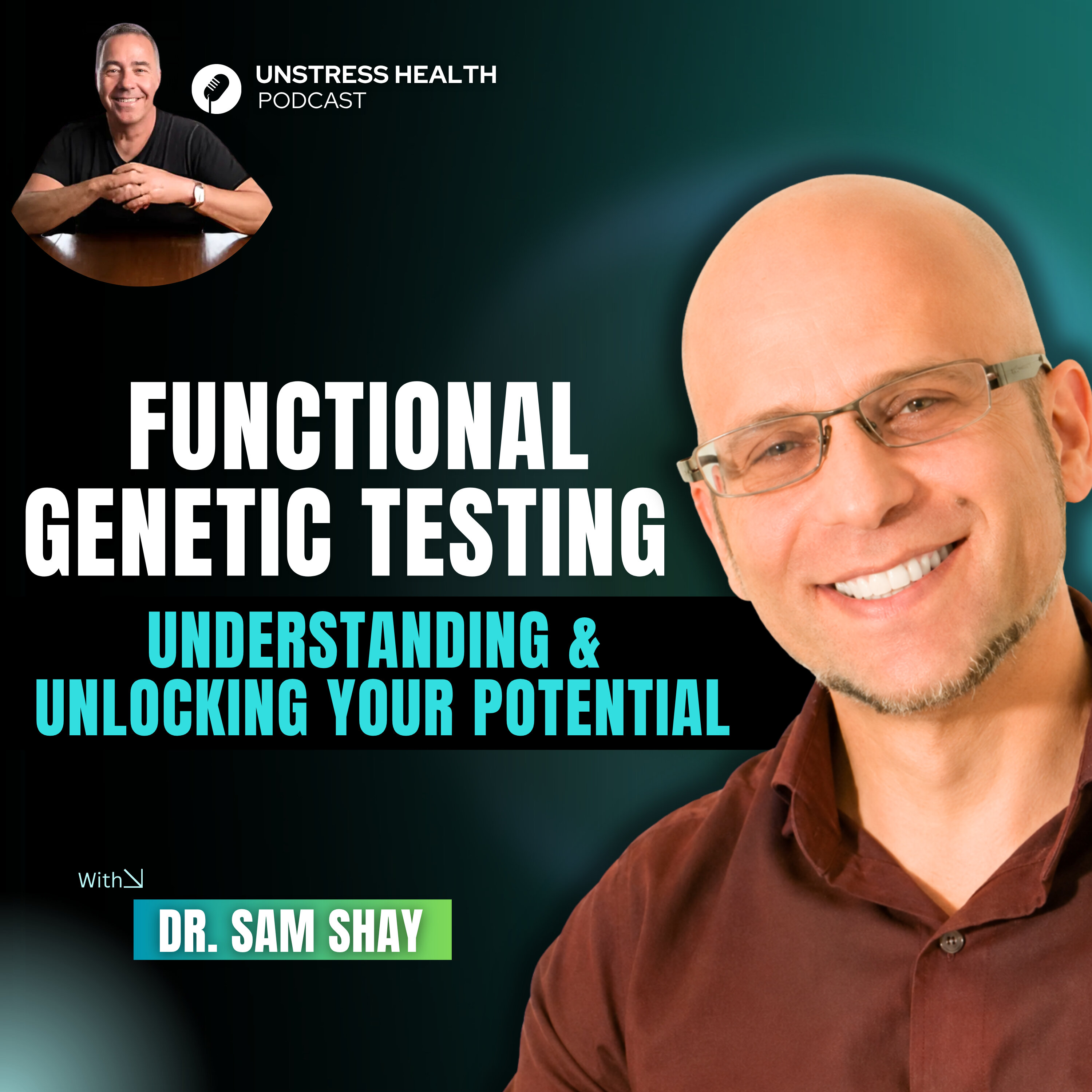 Decode Your DNA for Better Health | Dr. Sam Shay on Functional Genetics & Personalized Wellness episode artwork
