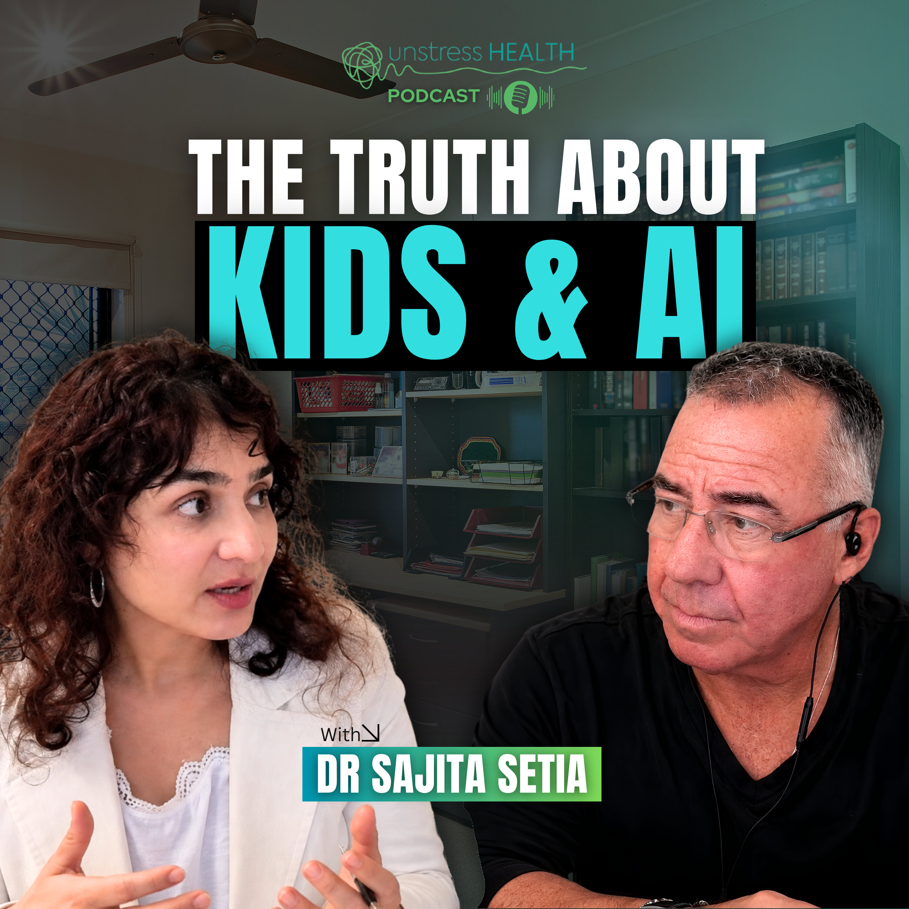 Digital Wellbeing & Raising Resilient Kids with Dr Sajita Setia episode artwork