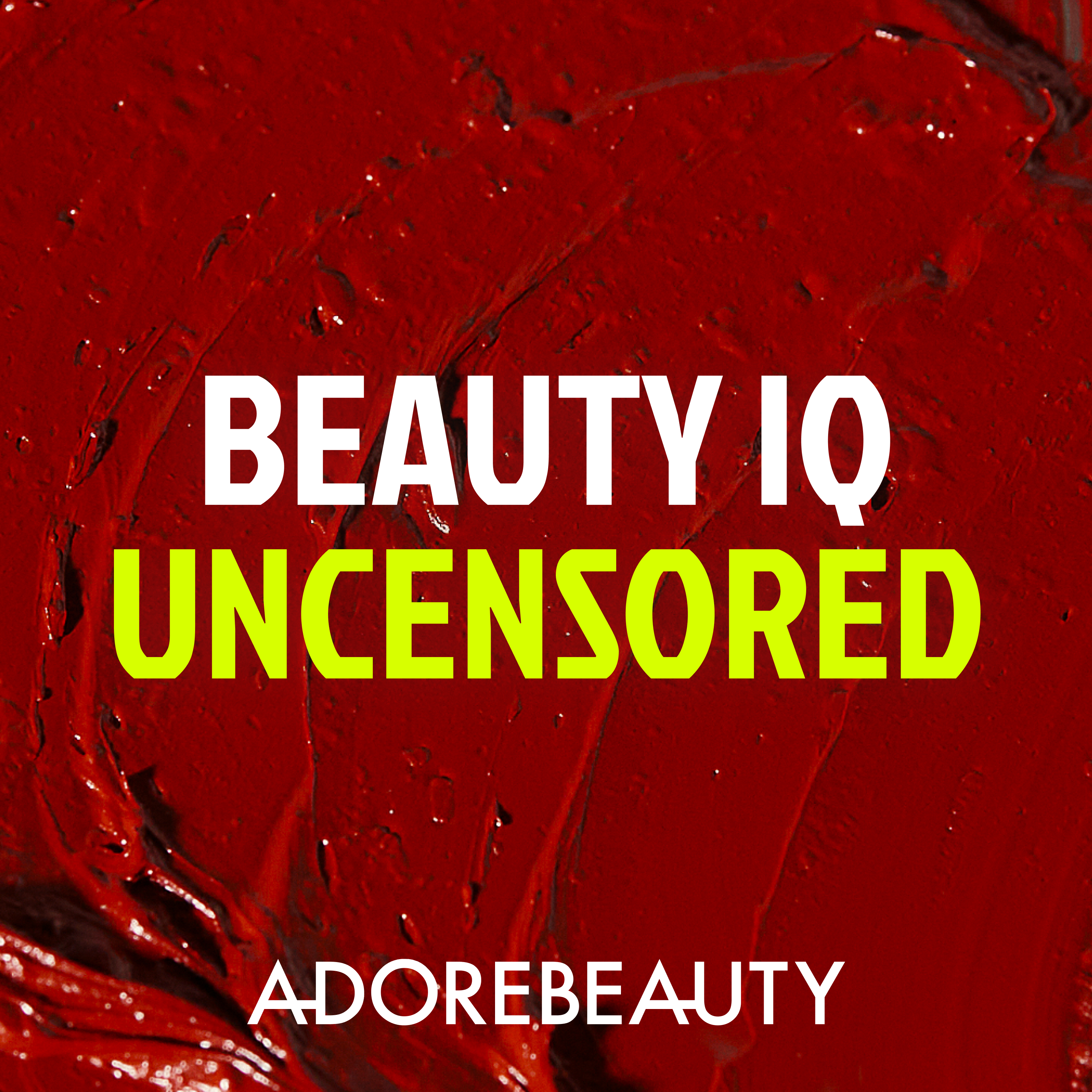 Beauty IQ Uncensored