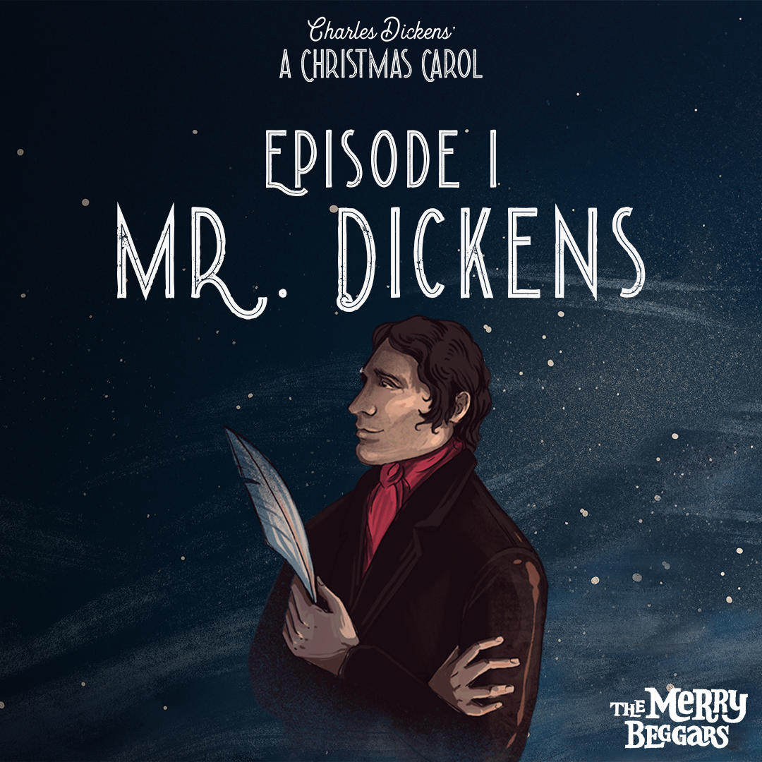 Episode One - Mr. Dickens