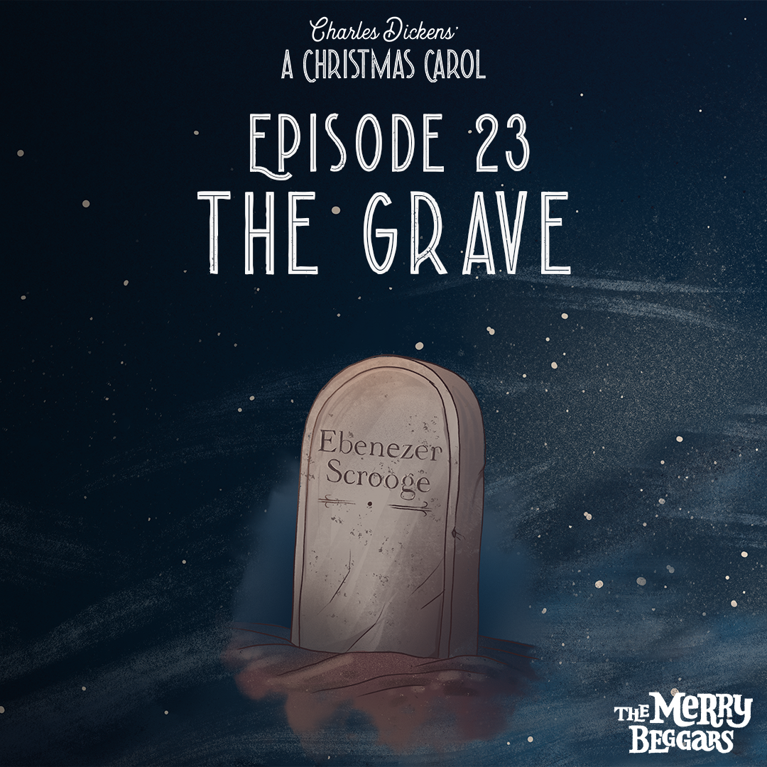Episode Twenty Three: The Grave