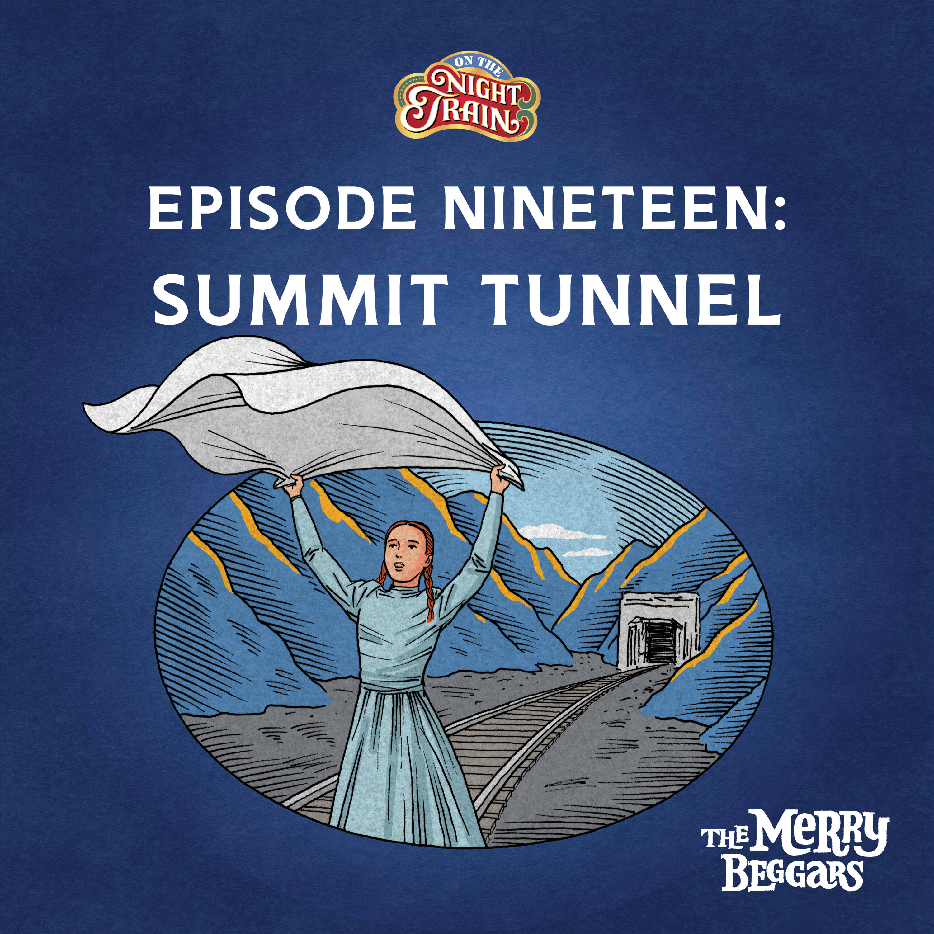 Episode Nineteen: Summit Tunnel episode artwork