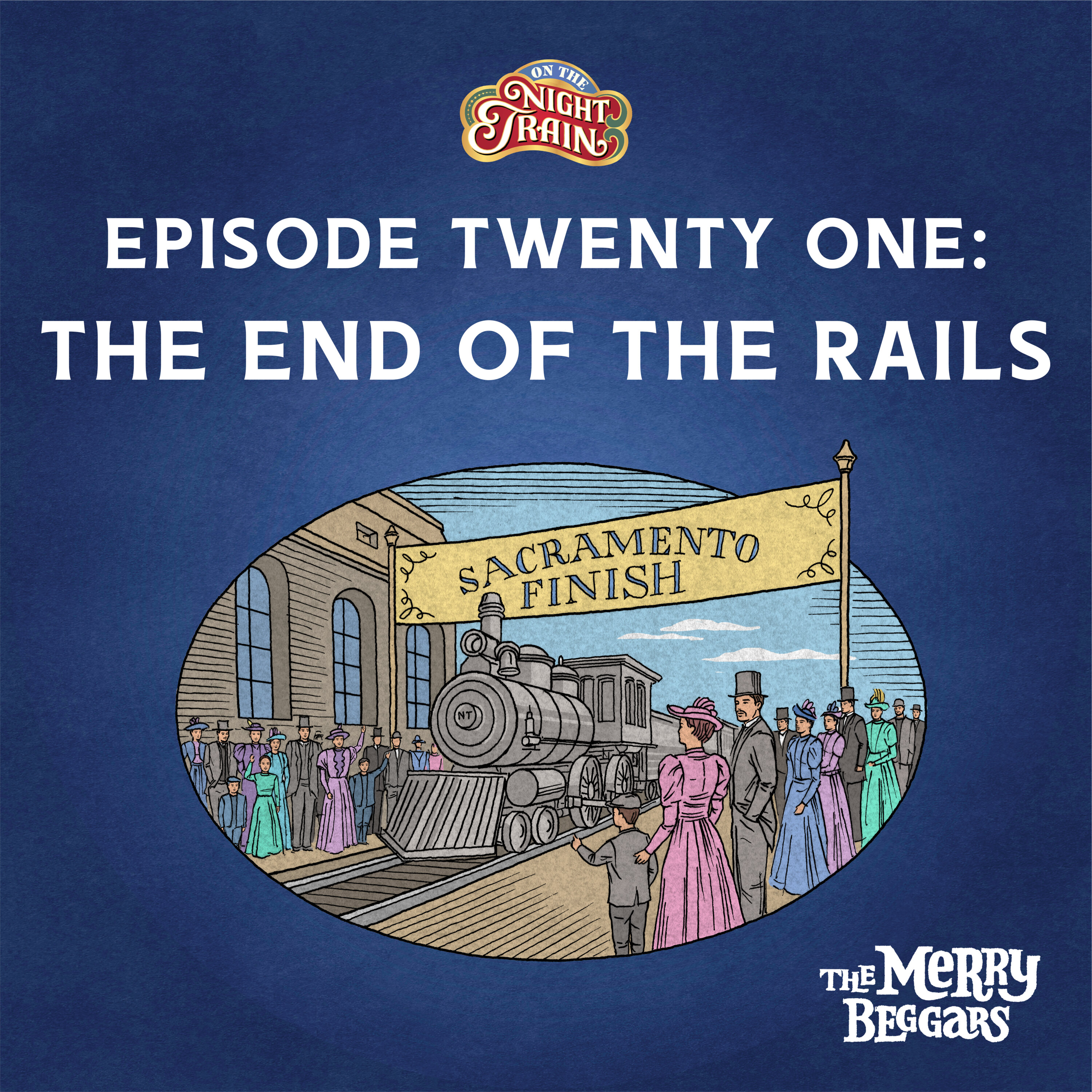 Episode Twenty One: The End of the Rails episode artwork