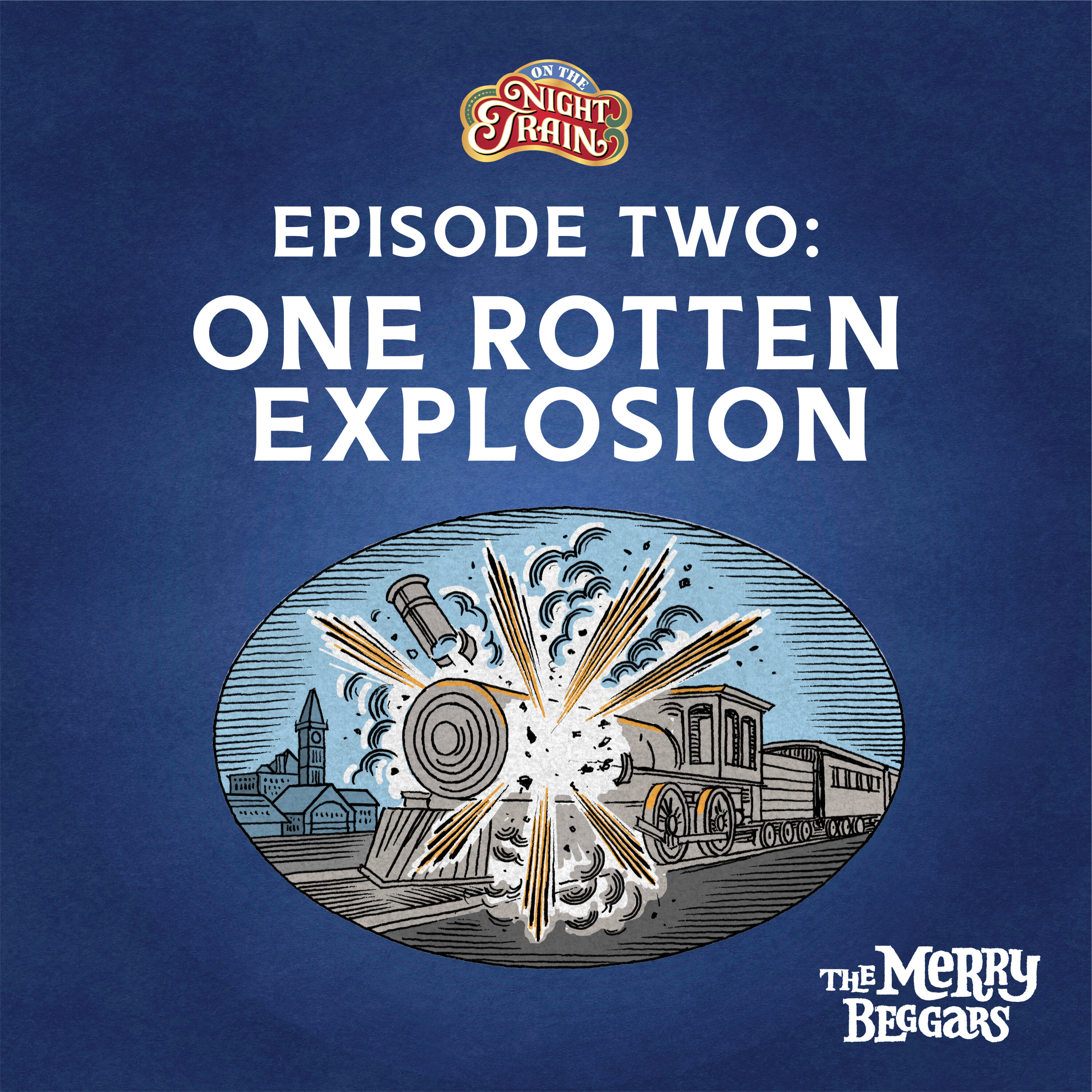Episode Two: One Rotten Explosion episode artwork