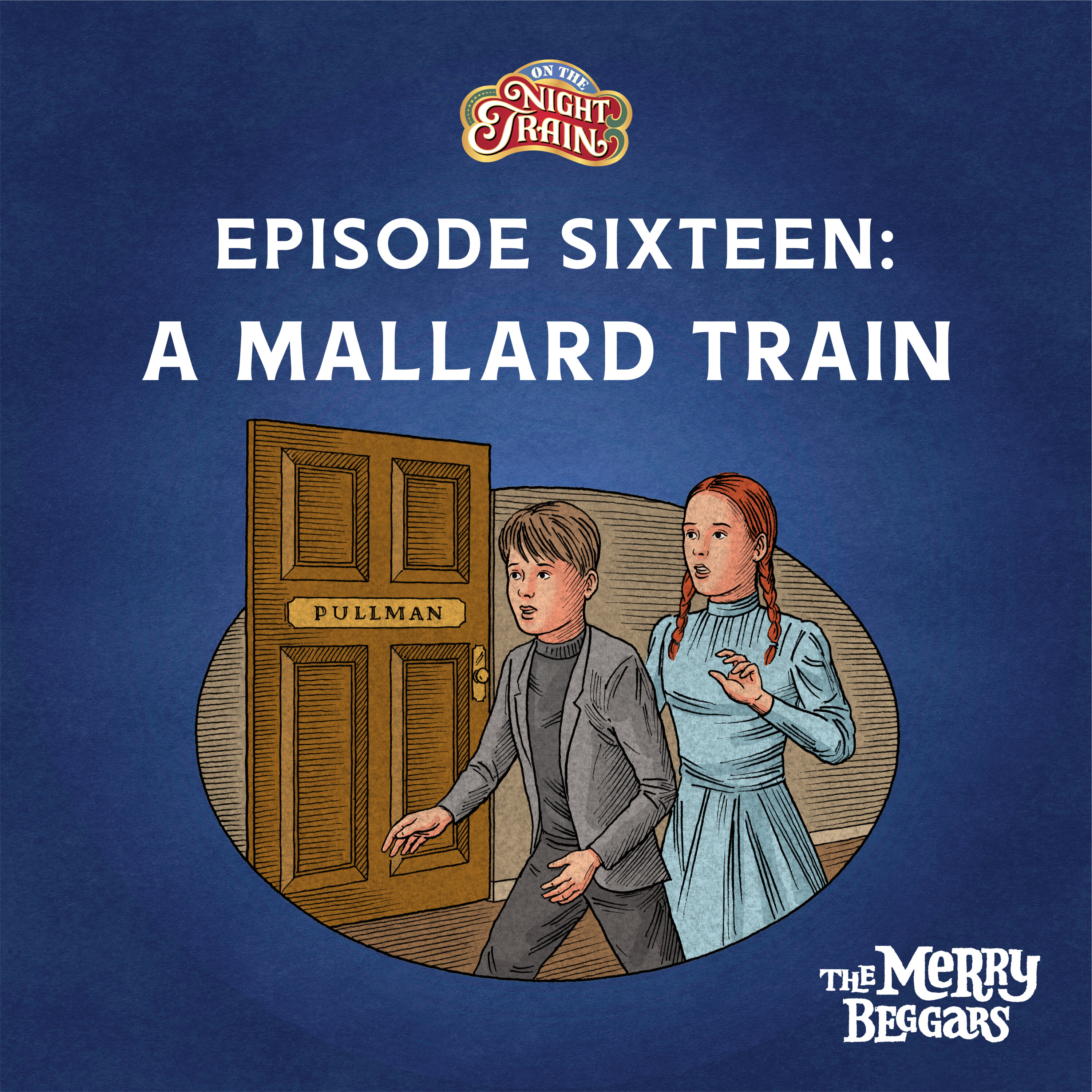Episode Sixteen: A Mallard Train episode artwork